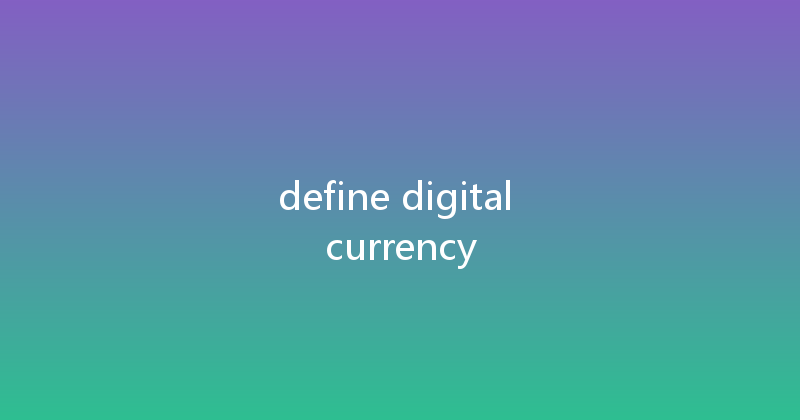 define digital currency 