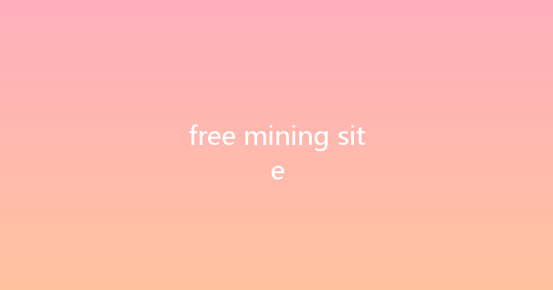 free mining site 