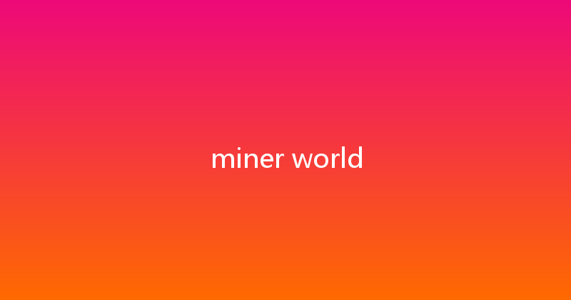 miner world 